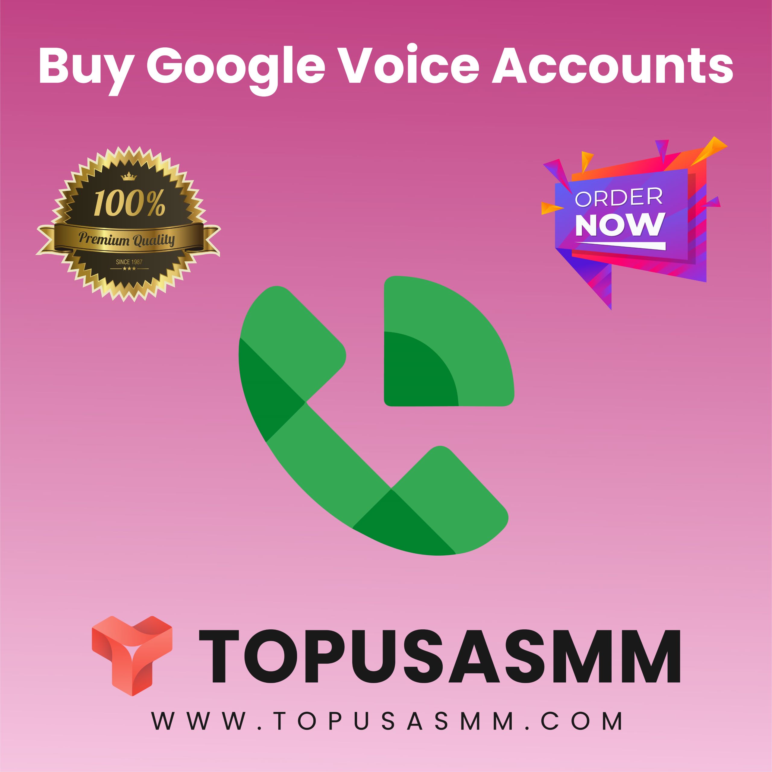 Buy Google Voice Accounts - TopUsaSMM